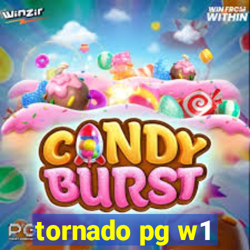 tornado pg w1